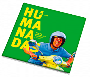 Libro Humanadas. Escritor e ilustrador Chico López